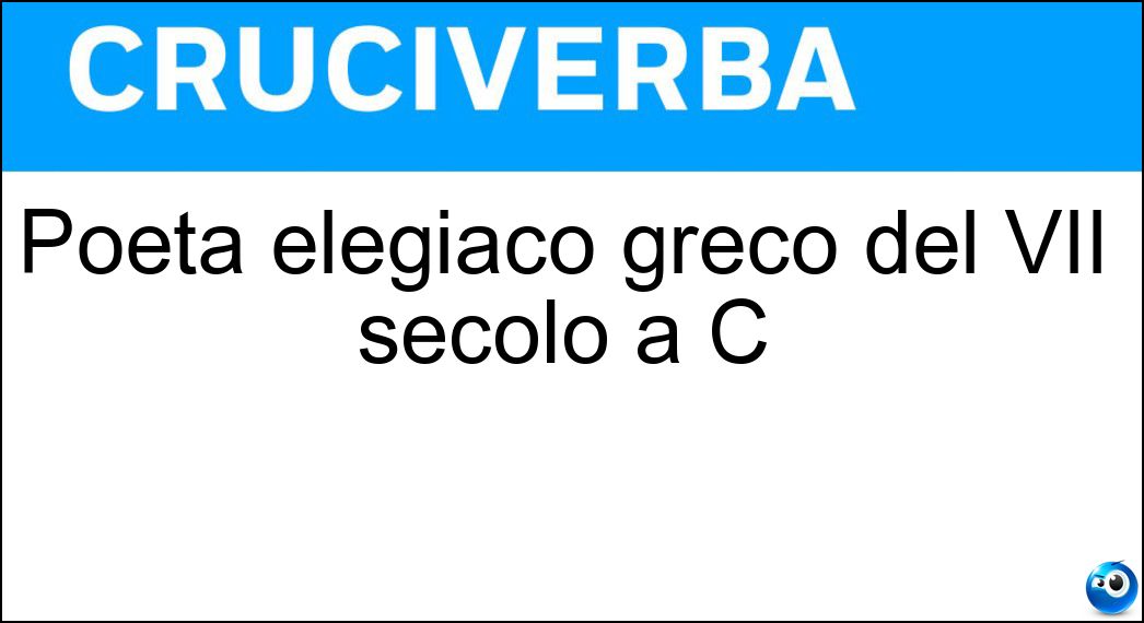 Poeta elegiaco greco del VII secolo a C