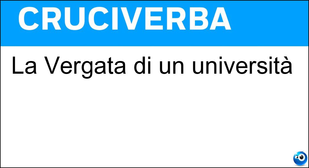 La Vergata di un università Soluzione Cruciverba: La Vergata di un università - Risposta Tor