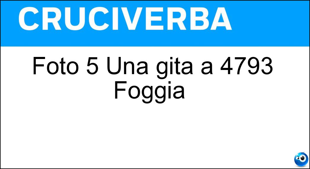 Foto 5 Una gita a 4793 Foggia |