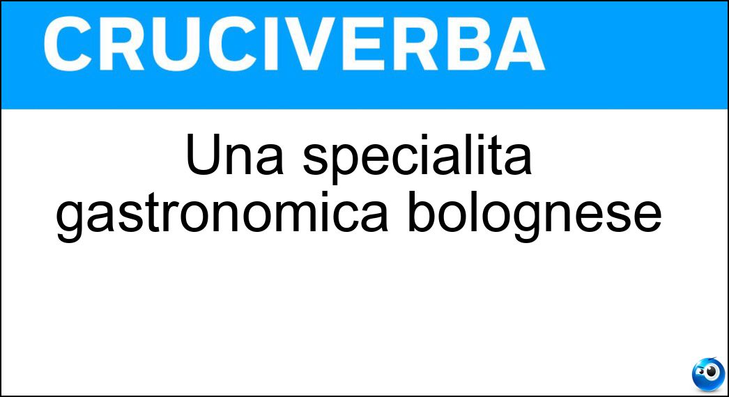 Una specialità gastronomica bolognese