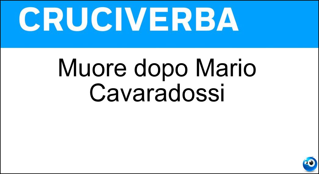 Muore dopo Mario Cavaradossi