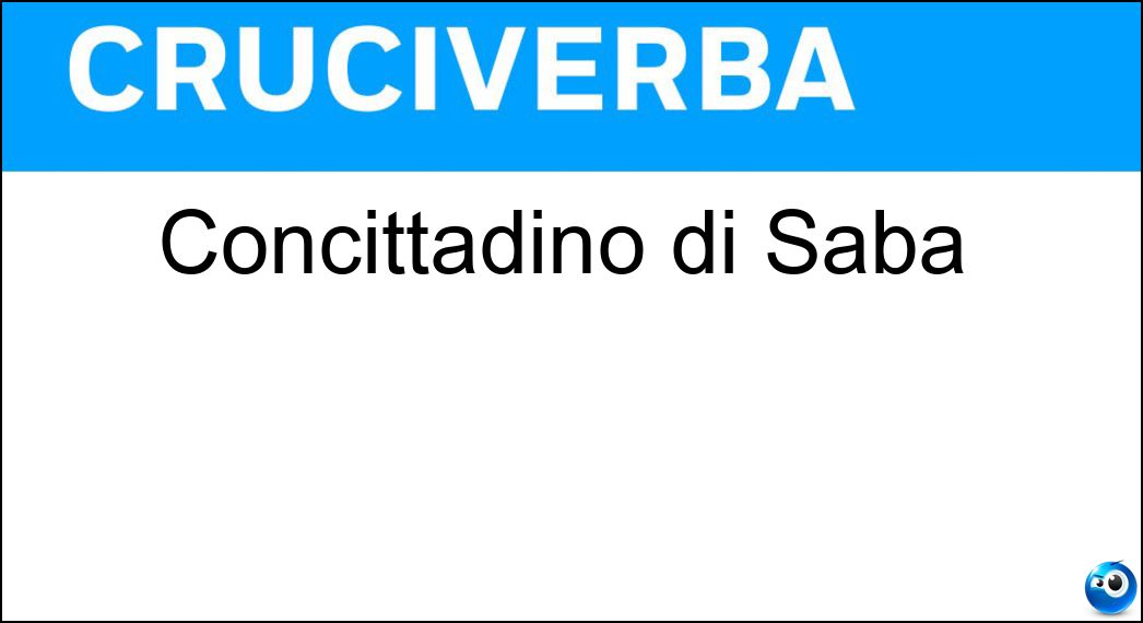 Concittadino di Saba Soluzione Cruciverba: Concittadino di Saba - Risposta Triestino