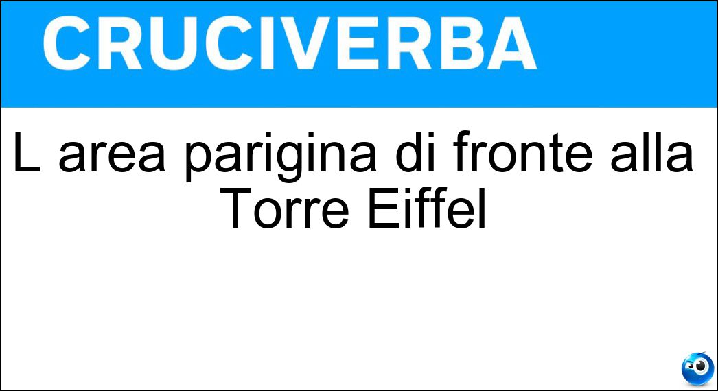 L area parigina di fronte alla Torre Eiffel