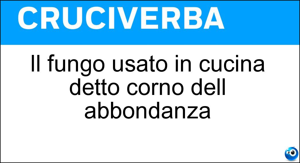 Il fungo usato in cucina detto corno dell abbondanza