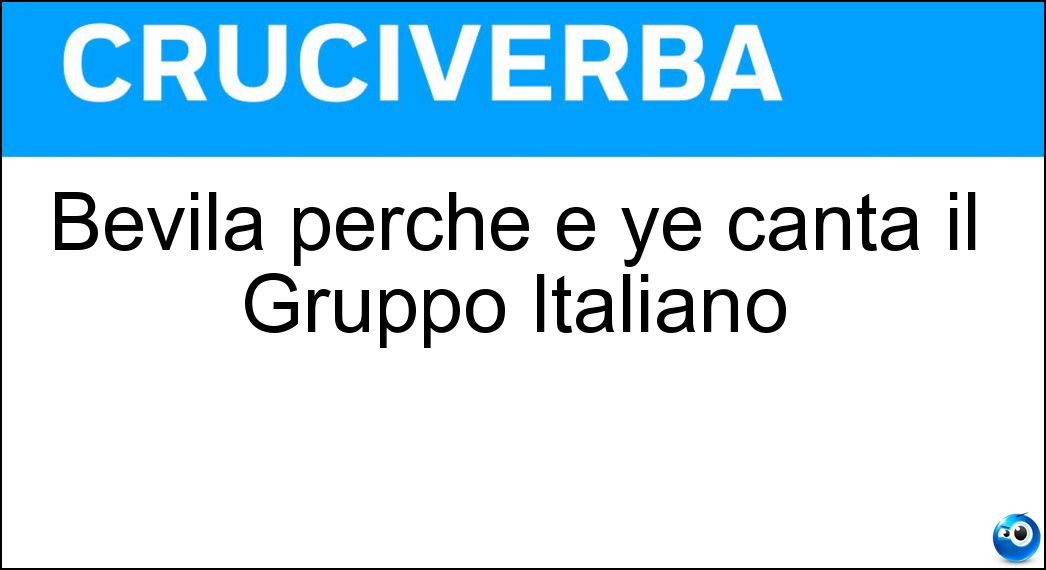 Bevila perché è ye canta il Gruppo Italiano Soluzione Bevila perché è ye canta il Gruppo Italiano - Tropicana