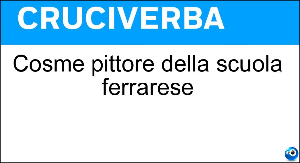 Cosmè pittore della scuola ferrarese Soluzione Cosmè pittore della scuola ferrarese - Tura