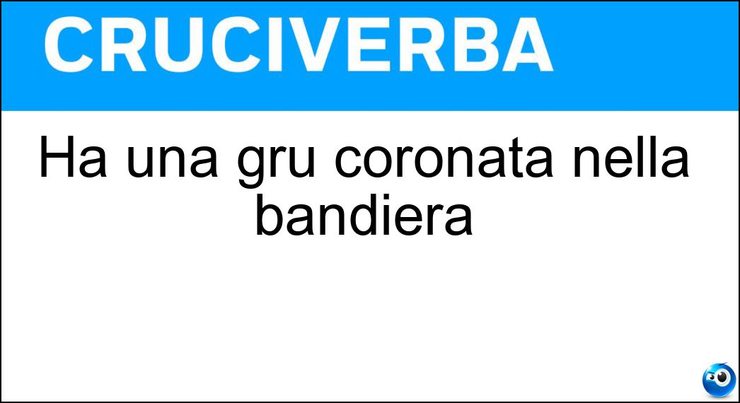 Soluzione Ha una gru coronata nella bandiera - Uganda