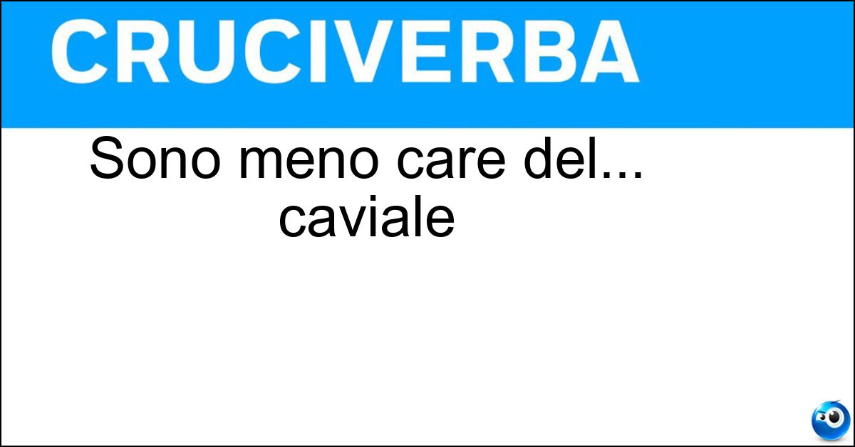 Sono meno care del... caviale Soluzione Sono meno care del... caviale - Uova Di Lompo