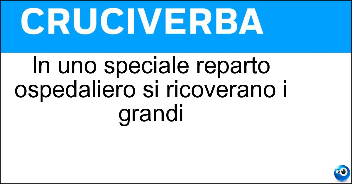 In uno speciale reparto ospedaliero si ricoverano i grandi Soluzione In uno speciale reparto ospedaliero si ricoverano i grandi - Ustionati