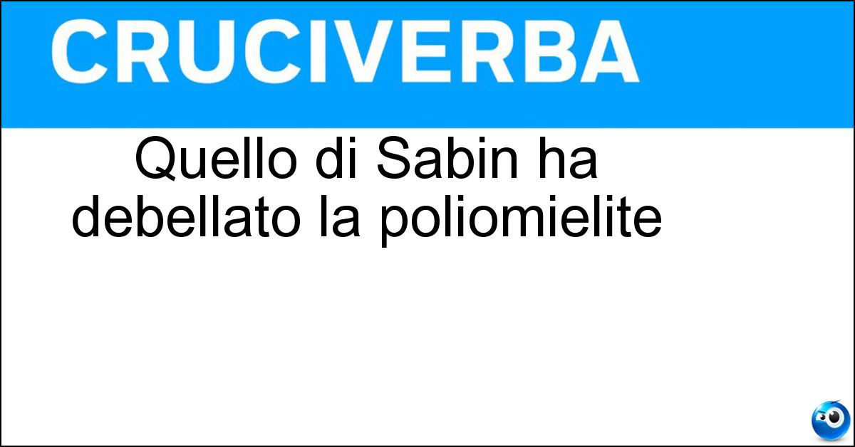 Soluzione Quello di Sabin ha debellato la poliomielite - Vaccino