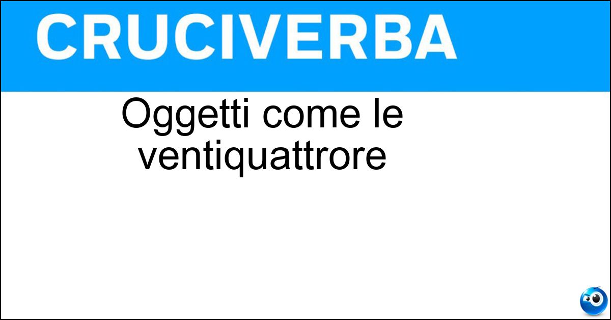 Oggetti come le ventiquattrore Soluzione Oggetti come le ventiquattrore - Valigie