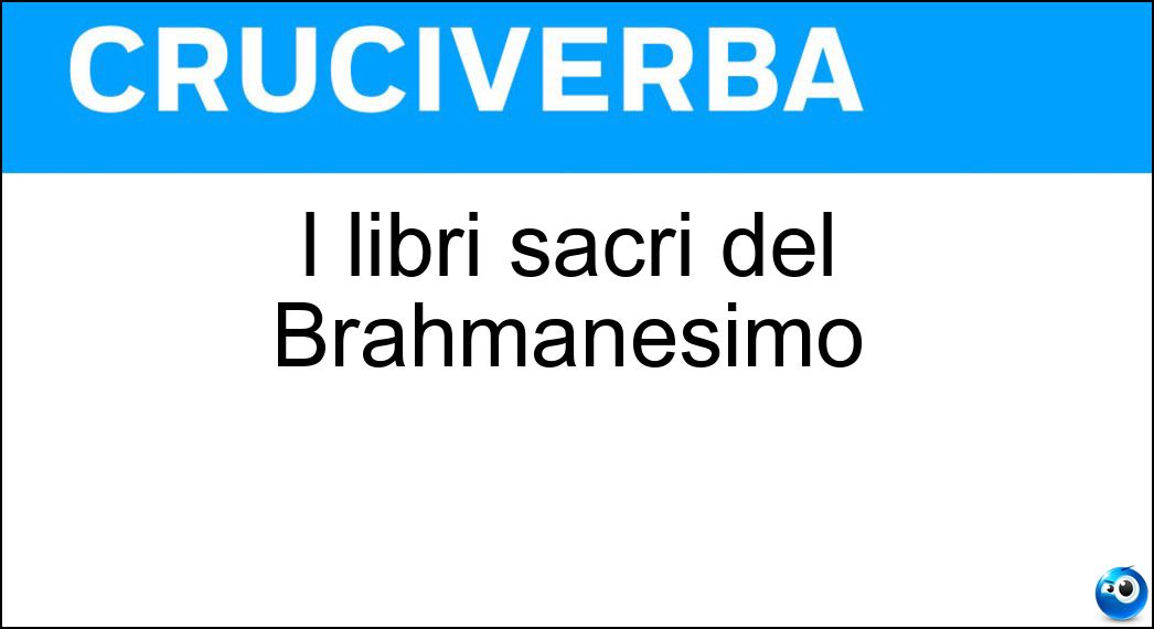 Soluzione I libri sacri del Brahmanesimo - Veda
