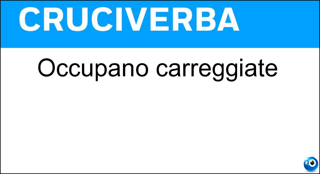 Occupano carreggiate Soluzione Cruciverba: Occupano carreggiate - Risposta Veicoli