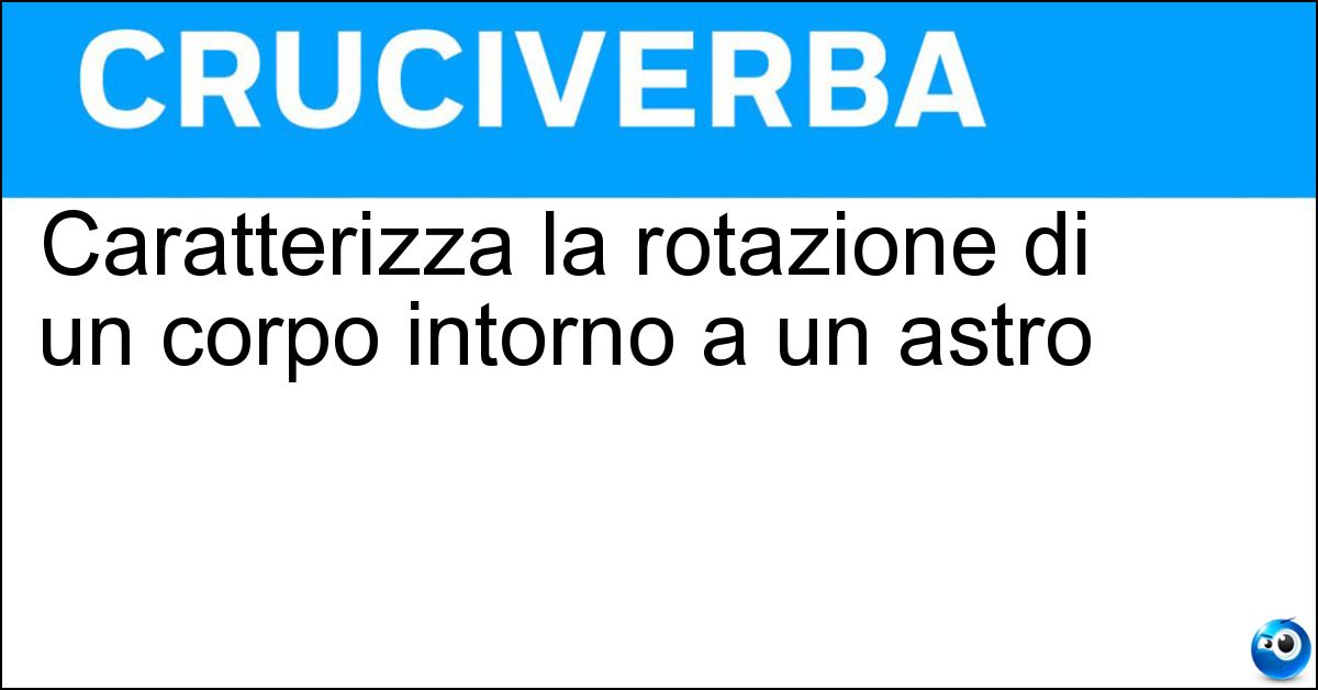 Soluzione Caratterizza la rotazione di un corpo intorno a un astro - Velocità Orbitale