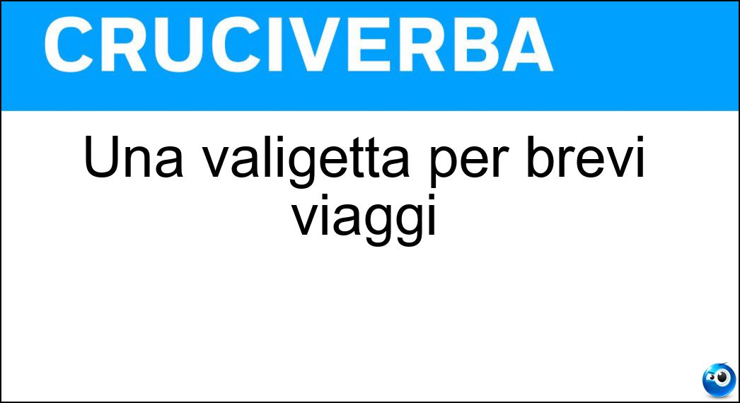 Una valigetta per brevi viaggi