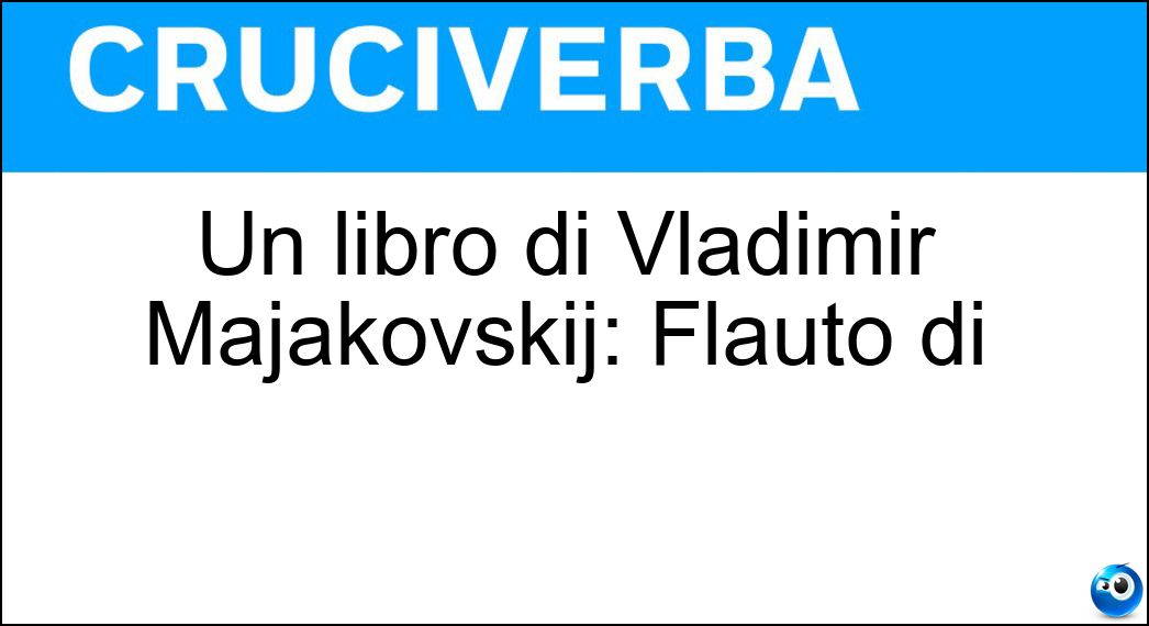 Un libro di Vladimir Majakovskij: Flauto di