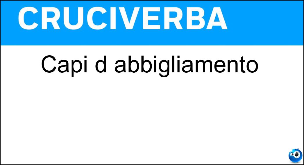 Capi d abbigliamento Soluzione Capi d abbigliamento - Vesti
