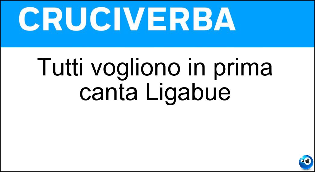 Tutti vogliono in prima canta Ligabue Soluzione Tutti vogliono in prima canta Ligabue - Viaggiare