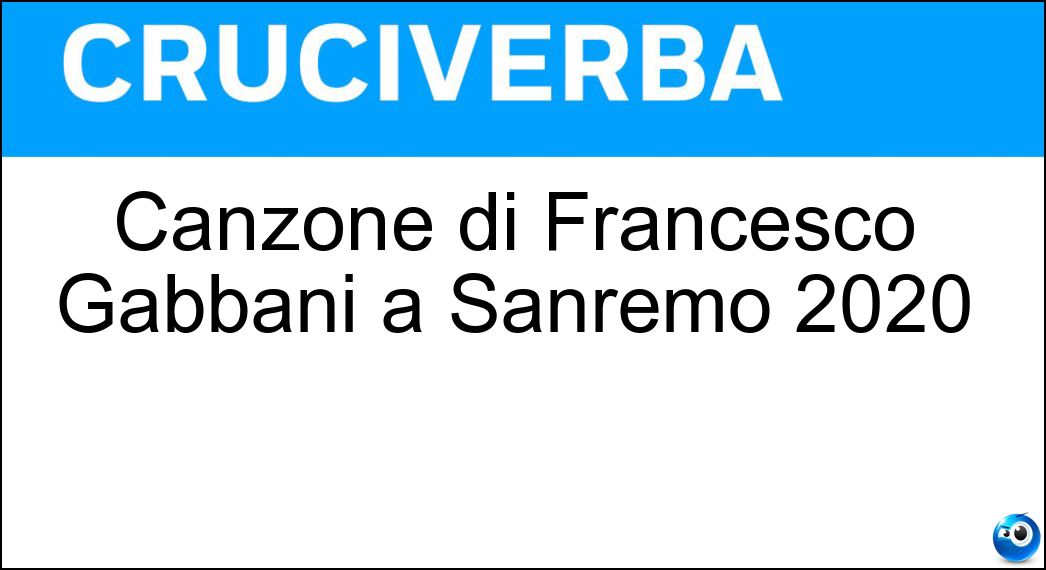 Canzone di Francesco Gabbani a Sanremo 2020 Soluzione Canzone di Francesco Gabbani a Sanremo 2020 - Viceversa
