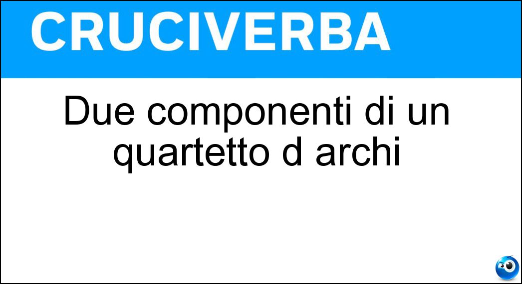 Due componenti di un quartetto d archi