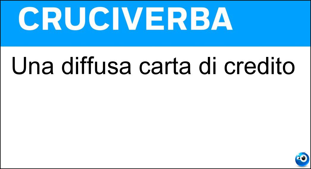 Una diffusa carta di credito Soluzione Una diffusa carta di credito - Visa