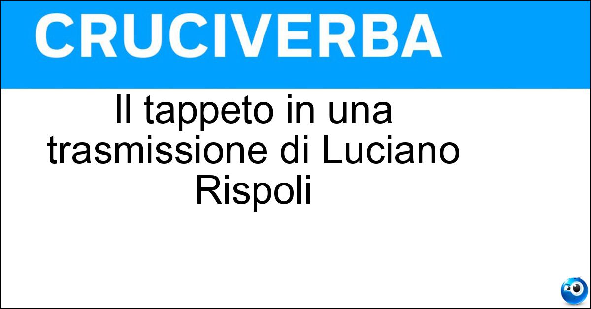 Il tappeto in una trasmissione di Luciano Rispoli