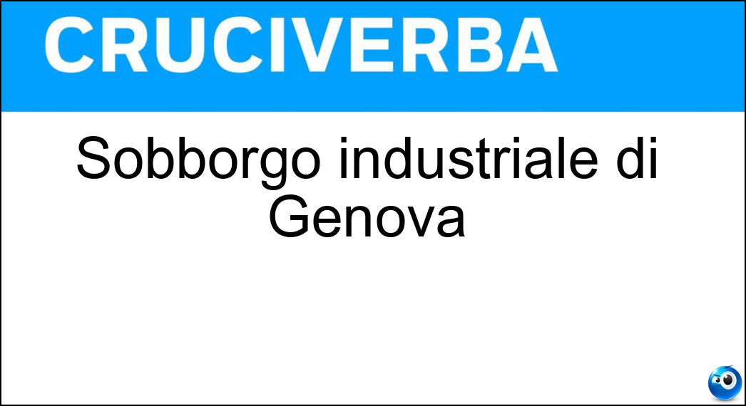 Sobborgo industriale di Genova