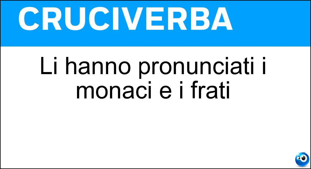 Definizione Cruciverba: Farla vuole dire andare avanti e indietro