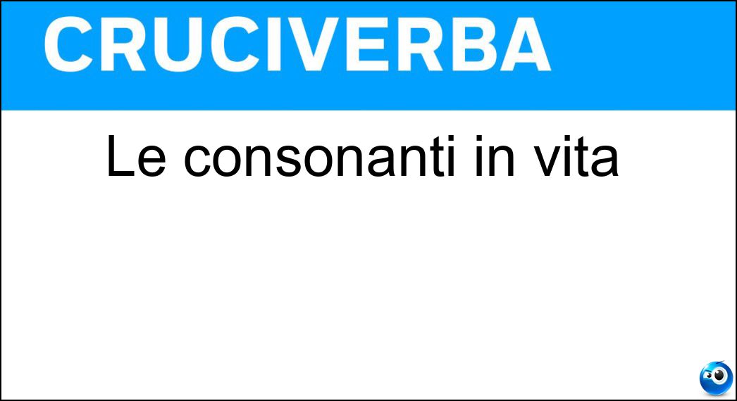 Le consonanti in vita Soluzione Le consonanti in vita - Vt
