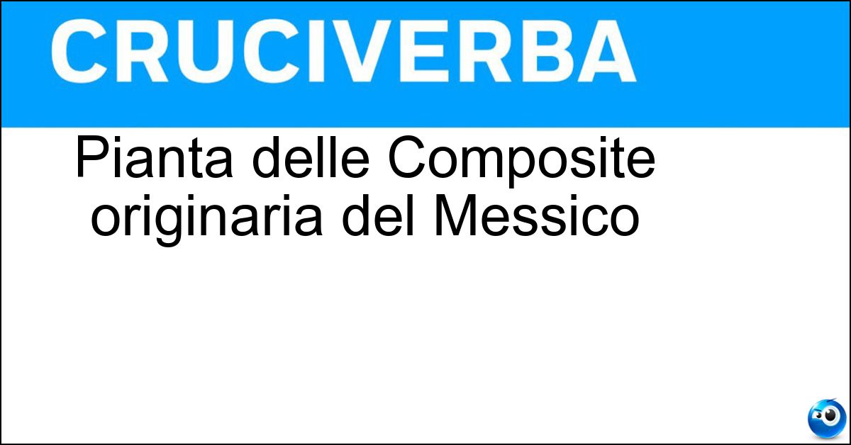 Soluzione Pianta delle Composite originaria del Messico - Zinnia