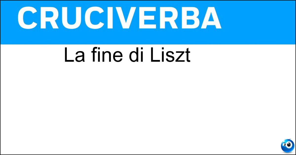 La fine di Liszt Soluzione La fine di Liszt - Zt