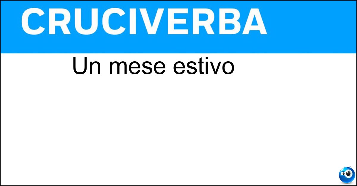 Un mese estivo Un mese estivo