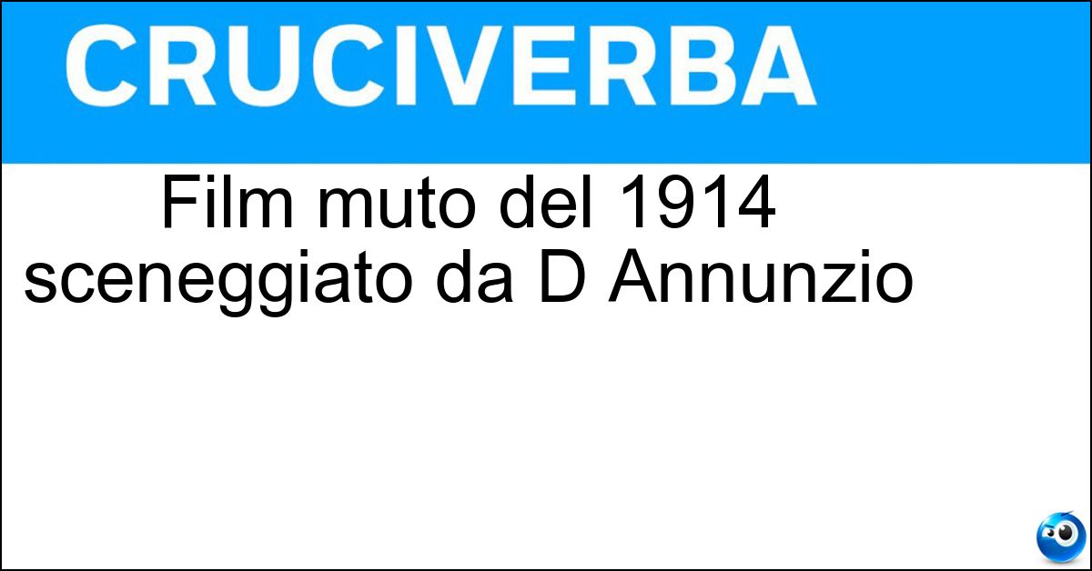 Film muto del 1914 sceneggiato da D Annunzio