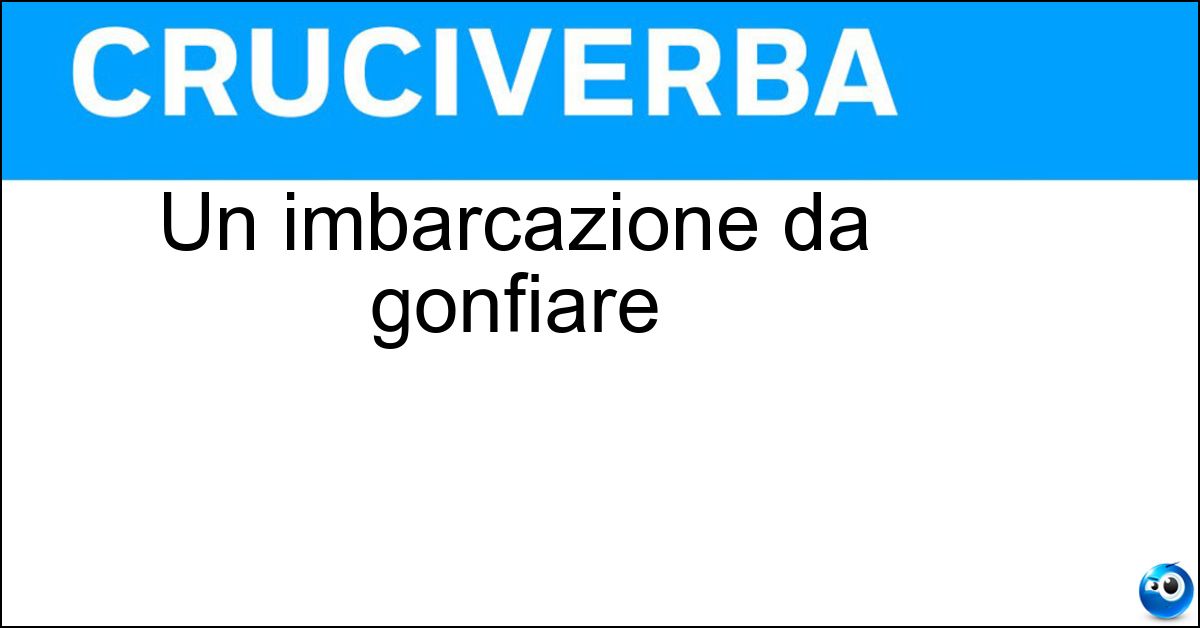 Un imbarcazione da gonfiare