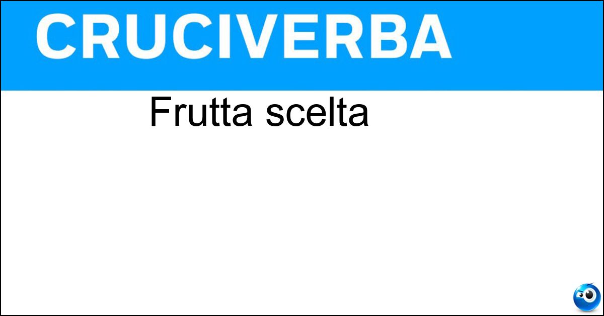 Frutta scelta