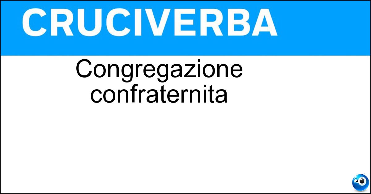 Congregazione confraternita Congregazione confraternita