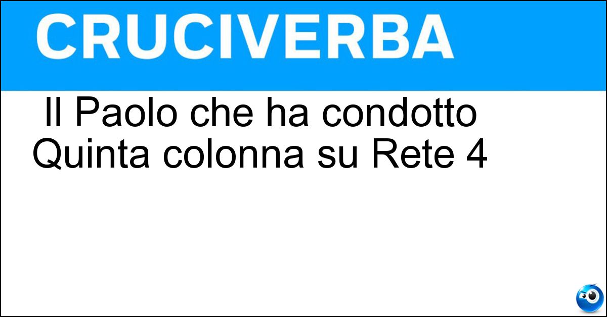 Il Paolo che ha condotto Quinta colonna su Rete 4 Il Paolo che ha condotto Quinta colonna su Rete 4
