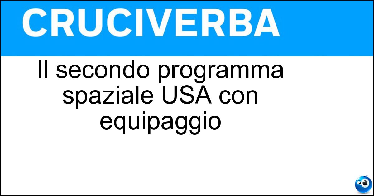 Il secondo programma spaziale USA con equipaggio