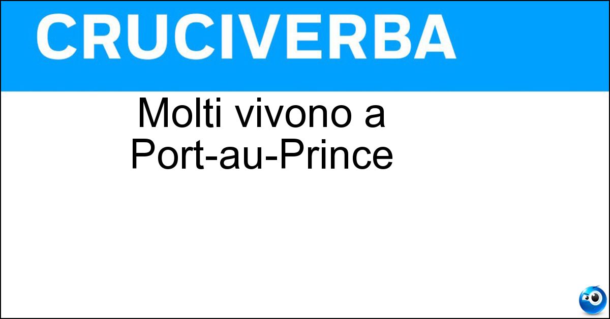 Molti vivono a Port-au-Prince