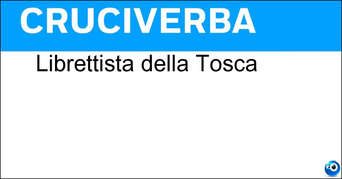 Librettista della Tosca Librettista della Tosca