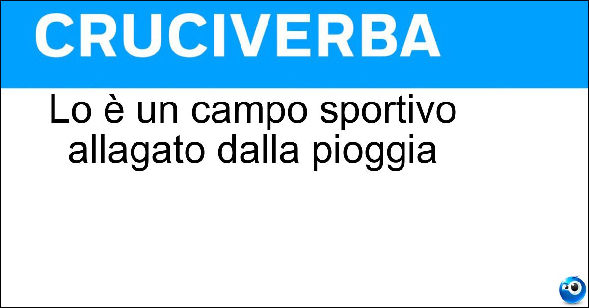 Lo è un campo sportivo allagato dalla pioggia Lo è un campo sportivo allagato dalla pioggia
