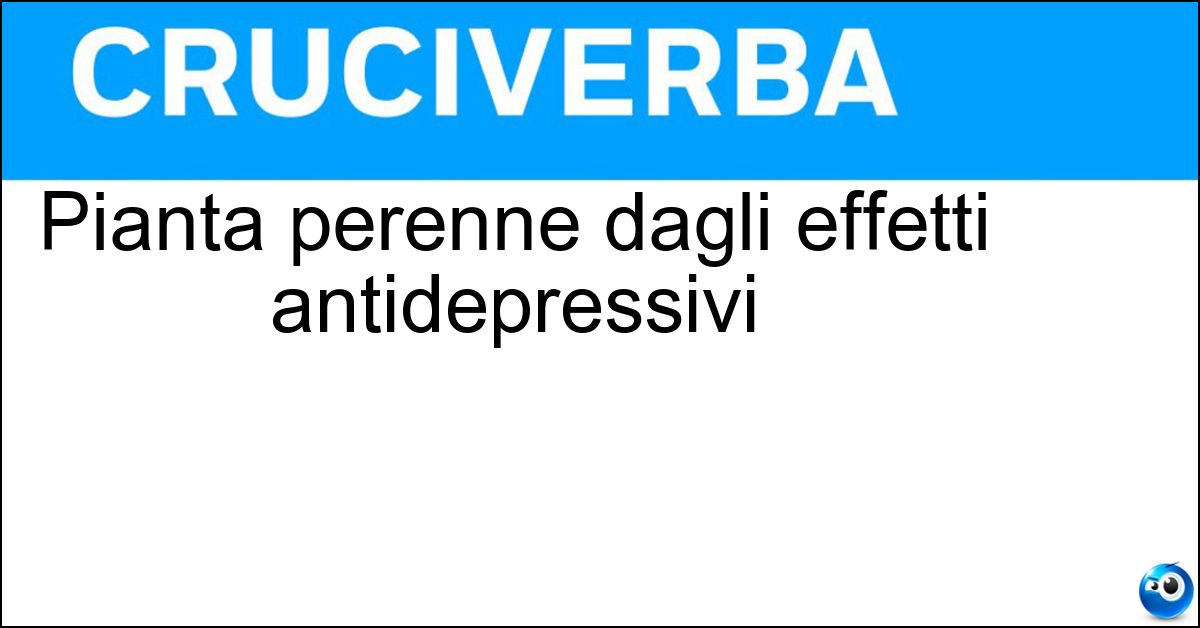Pianta perenne dagli effetti antidepressivi