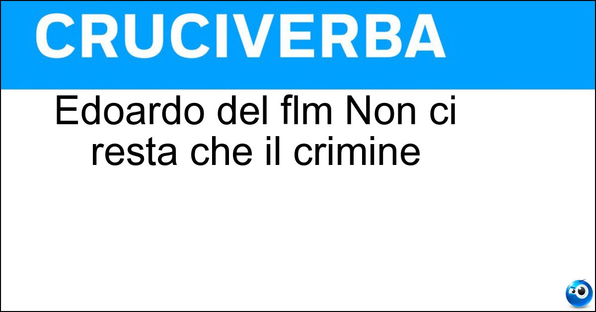 Edoardo del flm Non ci resta che il crimine Edoardo del flm Non ci resta che il crimine