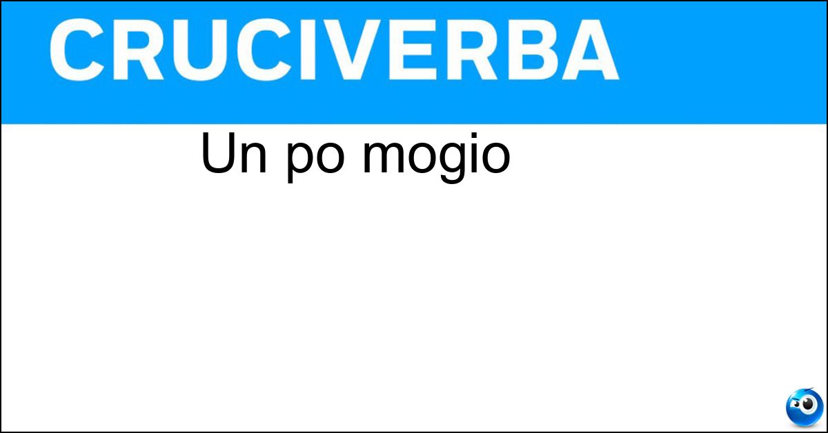 Un po mogio