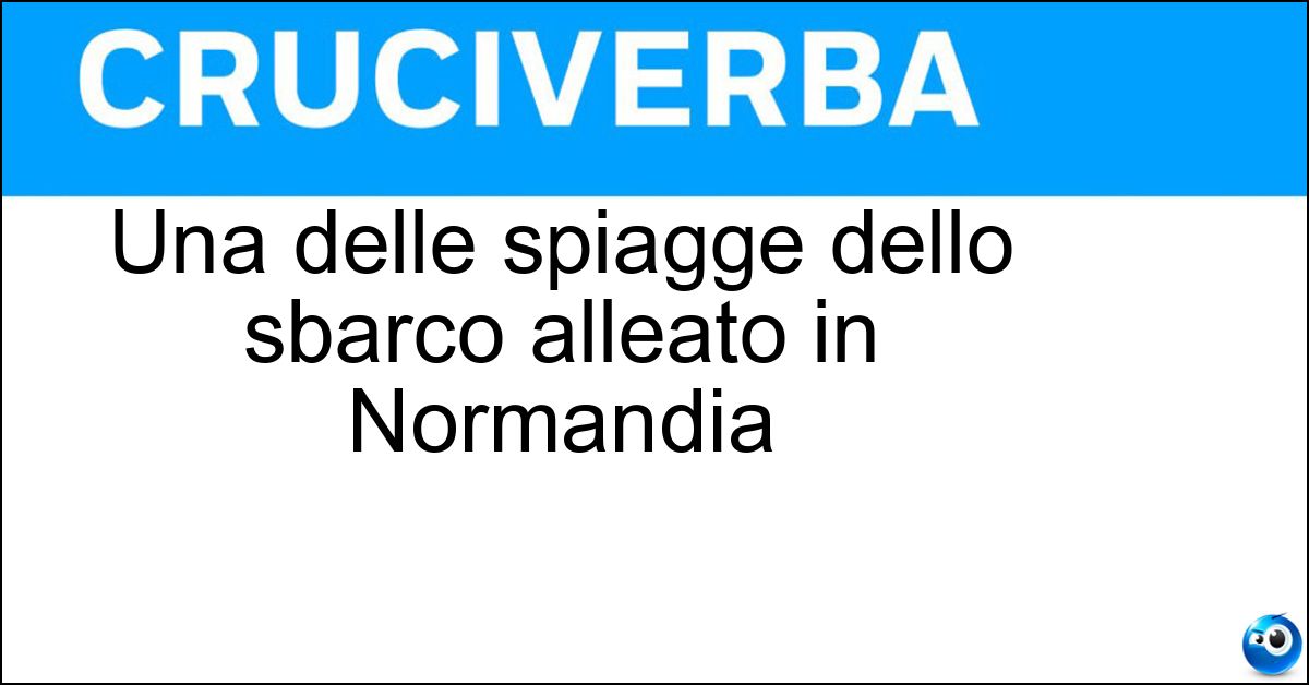Una delle spiagge dello sbarco alleato in Normandia Una delle spiagge dello sbarco alleato in Normandia