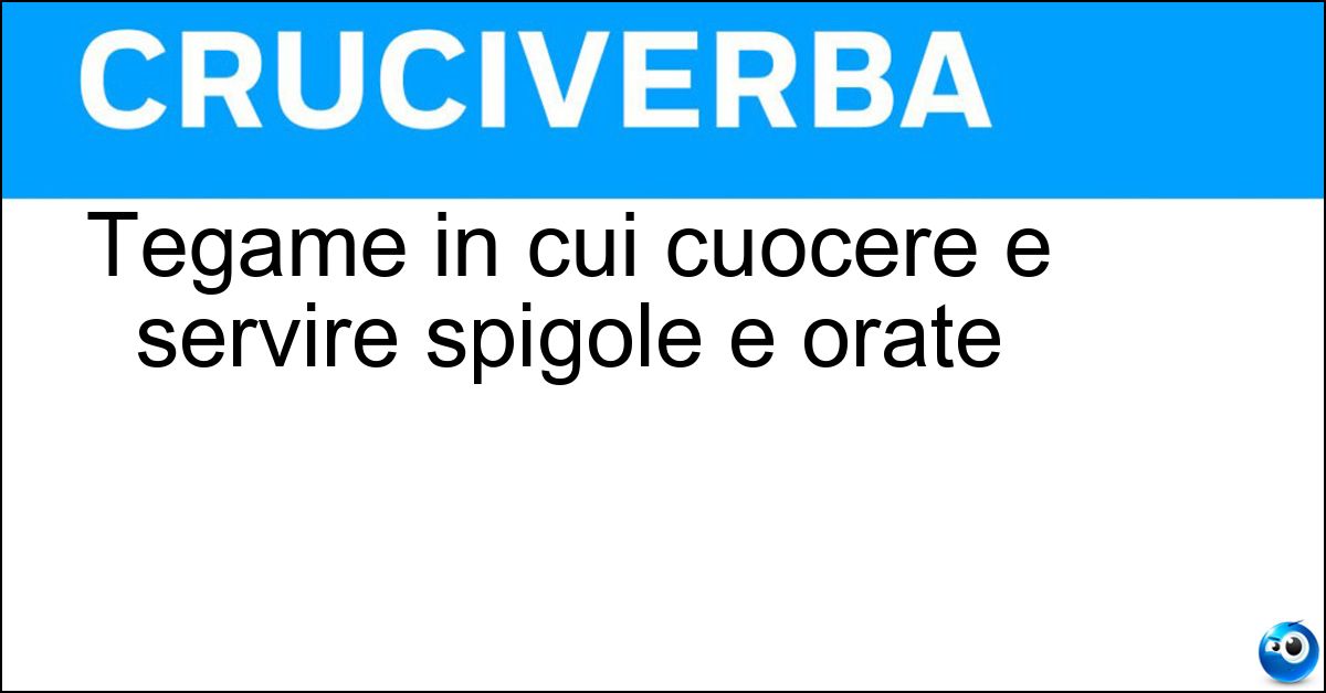 Tegame in cui cuocere e servire spigole e orate Tegame in cui cuocere e servire spigole e orate