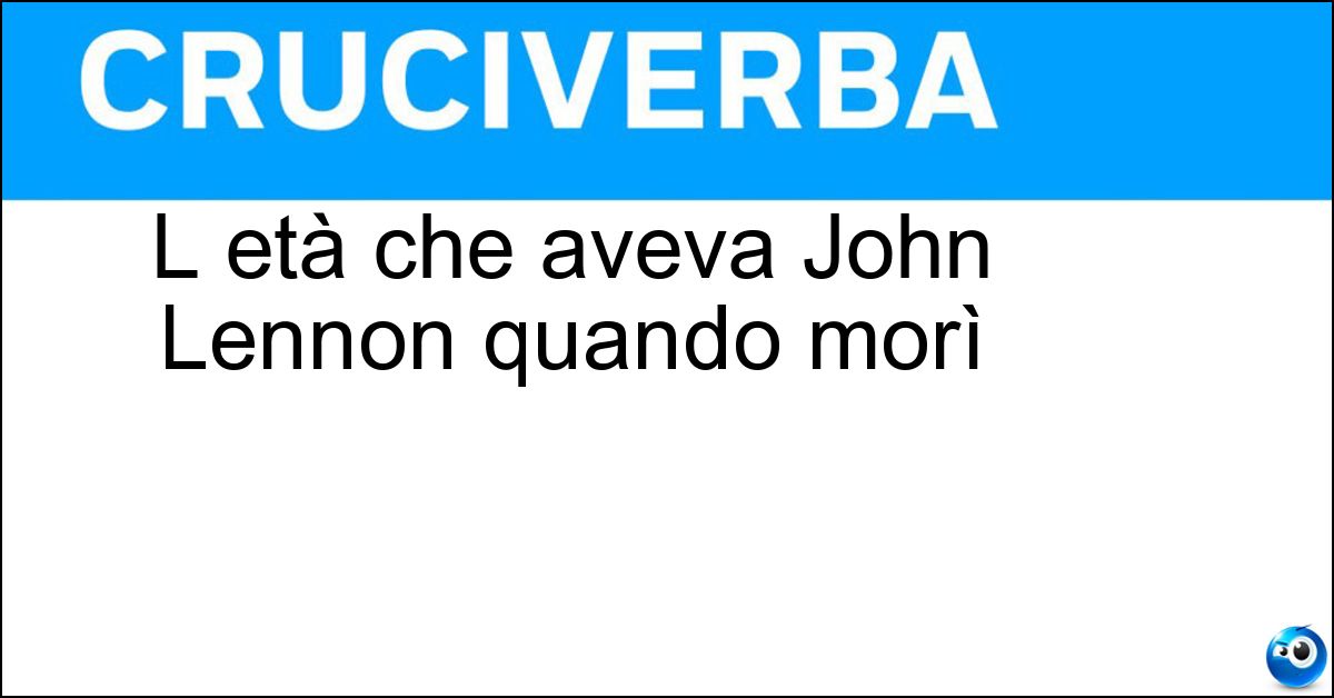 L età che aveva John Lennon quando morì