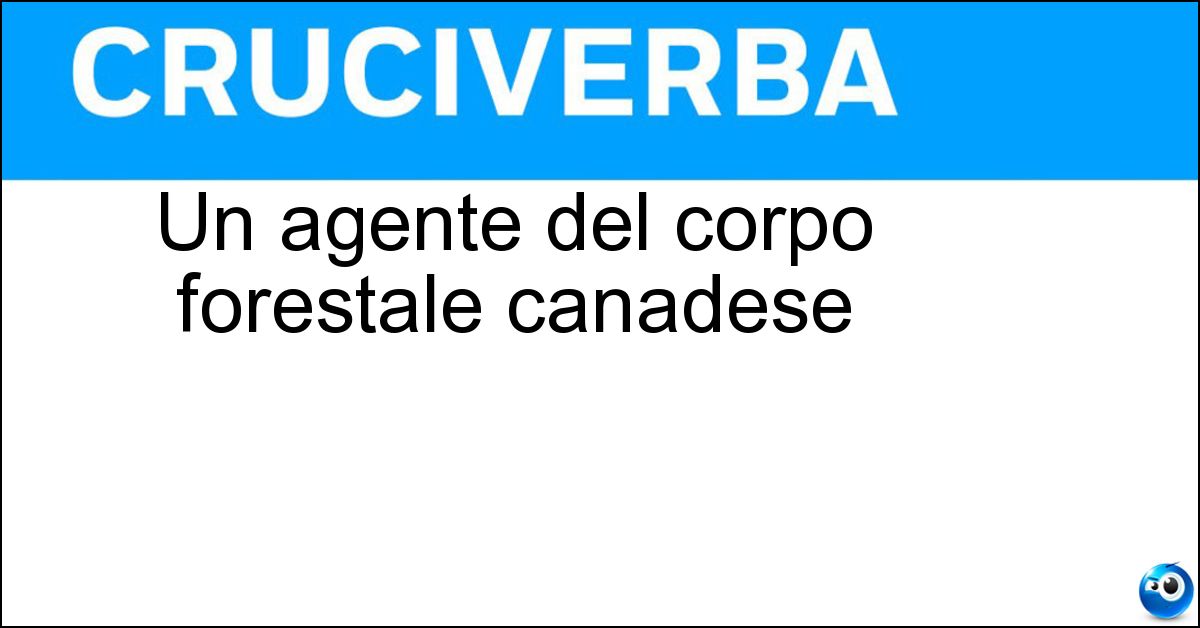 Un agente del corpo forestale canadese