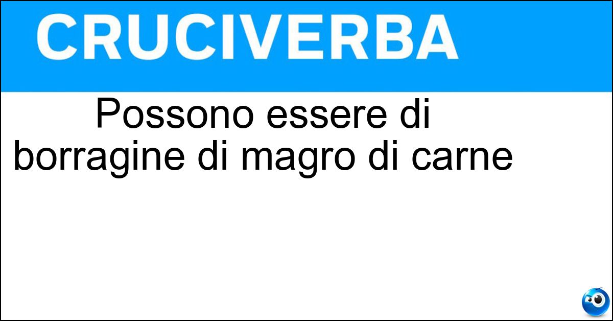 Possono essere di borragine di magro di carne