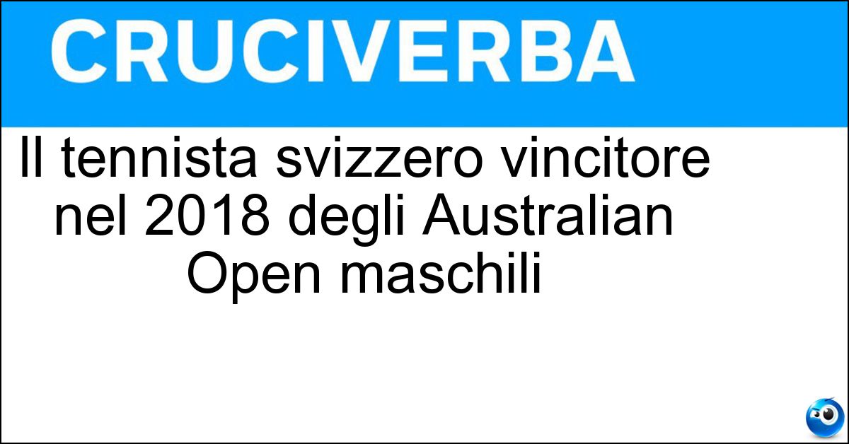 Il tennista svizzero vincitore nel 2018 degli Australian Open maschili Il tennista svizzero vincitore nel 2018 degli Australian Open maschili